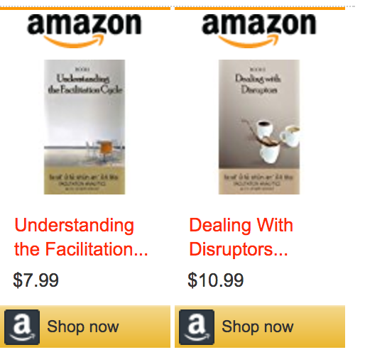 Click links to buy Understanding the Facilitation Cycle or Dealing with Disruptors at Amazon.